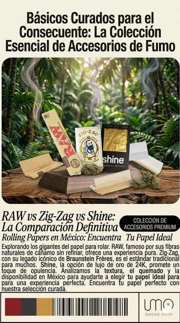 Rolling Papers en México: RAW vs Zig-Zag vs Shine