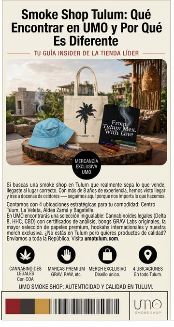 Smoke Shop Tulum: Qué Encontrar en UMO y Por Qué Es Diferente